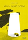 Milch ohne Honig - Hanna Harms - 9783551781086