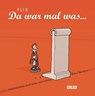 Da war mal was ... (erweiterte Auflage) - Flix - 9783551791894
