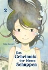 Das Geheimnis der blauen Schuppen 2 - Yoko Komori - 9783551799906