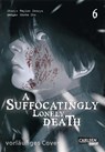 A Suffocatingly Lonely Death 6 - Hajime Inoryu ; Shota Ito - 9783551801579