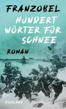 Hundert Wörter für Schnee - Franzobel - 9783552075436