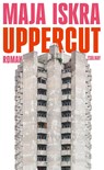 Uppercut - Maja Iskra - 9783552075733