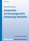 Gemeindeverfassungsrecht Schleswig-Holstein - Harald Rentsch ; Marc Ziertmann ; Sönke Schulz ; Christian Ernst - 9783555016016