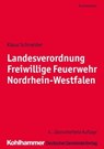 Landesverordnung Freiwillige Feuerwehr Nordrhein-Westfalen - Klaus Schneider - 9783555019918