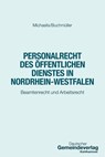 Personalrecht des Öffentlichen Dienstes in Nordrhein-Westfalen - Lars Oliver Michaelis ; Christian Buchmüller ; Till Immich ; Thorsten Masuch - 9783555023342