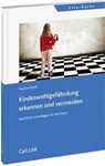 Kindeswohlgefährdung erkennen und vermeiden - Marion Hundt - 9783556065655