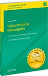 Schulrechtliche Fallbeispiele - Thomas Böhm - 9783556070604