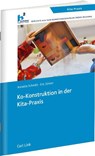 Ko-Konstruktion in der Kita-Praxis - Annette Schmitt ; Eric Simon - 9783556082416