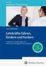 Lehrkräfte führen, fördern und fordern - Petra Heißenberger - 9783556099377