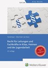 Recht für Leitungen und Fachkräfte in Kitas, Heimen und der Jugendarbeit - Simon Hundmeyer ; Peter Obermaier-Van Deun - 9783556100134
