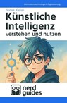 Künstliche Intelligenz verstehen und nutzen - Jonas Keller - 9783565009930