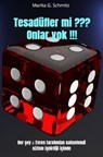Tesadüfler mi ??? Onlar yok !!! - Marita G. Schmitz - 9783565041930
