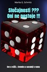 Slučajnosti ??? Oni ne postoje !!! - Marita G. Schmitz - 9783565042692