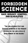 The Forbidden Science: Race, Biology, Genetics, and IQ Realities - Auke de Haan - 9783565067855