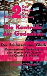 Band 2 - Das Master Key System - Der Schlüssel zum Glück. Die Kontrolle der Gedanken - Claudia C. Knauer - 9783565071333