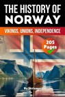 The History of Norway: Vikings, Unions, Independence (Skriuwer.com Edition) - Auke de Haan - 9783565081103