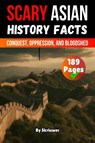 Scary Asian History Facts - Auke de Haan - 9783565081998