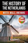 The History of the Netherlands - Auke de Haan - 9783565083831