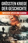 Die größten Kriege der Geschichte - Auke de Haan - 9783565090082