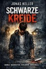 Schwarze Kreide - Jonas Keller - 9783565158478