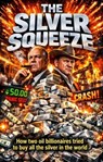 The Silver Squeeze - Nelson Paul - 9783565194810