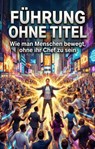 Führung ohne Titel - Katja Riemann - 9783565229444