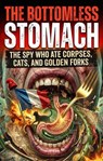 Bottomless Stomach - Arthur Collins - 9783565256808