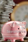 Die Erfindung des Sparschweins - Lutz Spilker - 9783565264889