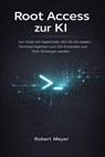 Root Access zur KI - Robert Meyer - 9783565281442