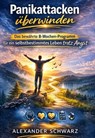 Panikattacken überwinden - Alexander Schwarz - 9783565283453