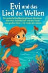 Evi und das Lied der Wellen - Alexander Schwarz - 9783565288205