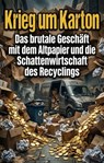 Krieg um Karton - Stefan Keller - 9783565300204
