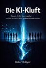 Die KI-Kluft - Robert Meyer - 9783565302987