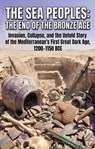 The Sea Peoples: The End of the Bronze Age - Nicholas C. Stephens - 9783565337279