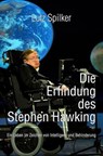 Die Erfindung des Stephen Hawking - Lutz Spilker - 9783565362363
