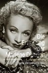 Die Erfindung der Marlene Dietrich - Lutz Spilker - 9783565380817