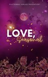 LOVE, Seasonal - Bronwen Tudor ; Anja Stephan ; Stefanie Mühlsteph ; Caitlin Holland - 9783565398256
