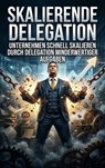 Skalierende Delegation - Ulrich Wagner - 9783565401338