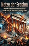 Netze der Erosion - Ulrich Wagner - 9783565409723