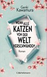 Wenn alle Katzen von der Welt verschwänden - Genki Kawamura - 9783570103357