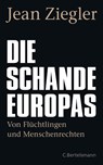 Die Schande Europas - Jean Ziegler - 9783570104231