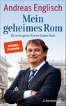Mein geheimes Rom - Andreas Englisch - 9783570104378