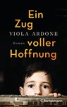 Ein Zug voller Hoffnung - Viola Ardone - 9783570104637