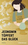 Jeongmin töpfert das Glück - Yeon Somin - 9783570105566
