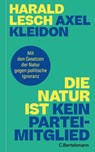 Die Natur ist kein Parteimitglied - Harald Lesch ; Axel Kleidon - 9783570106198