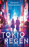 Tokioregen - Yasmin Shakarami - 9783570166598
