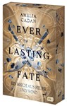 Everlasting Fate - Ein Reich aus Feuer und Wind - Amelia Cadan - 9783570167212