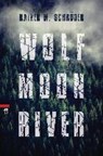 Wolf Moon River - SCHRÖDER,  Rainer M. - 9783570172391