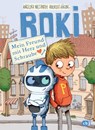 ROKI - Mein Freund mit Herz und Schraube - Andreas Hüging ; Angelika Niestrath - 9783570173909