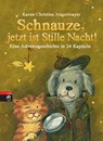 Schnauze, jetzt ist Stille Nacht! - Karen Christine Angermayer - 9783570174579